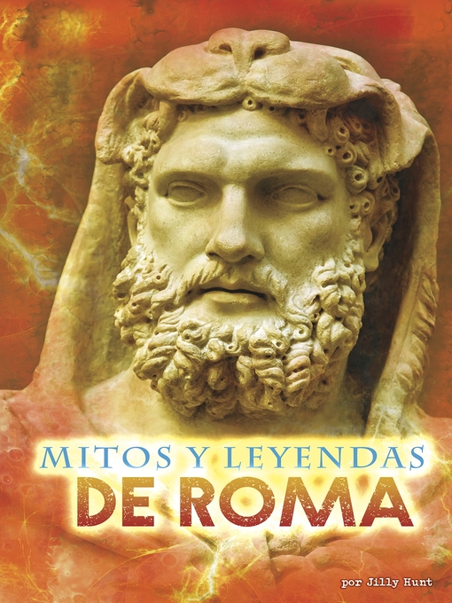 Title details for Mitos y leyendas de Roma by Jilly Hunt - Available